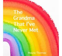 The Grandma That I've Never Met