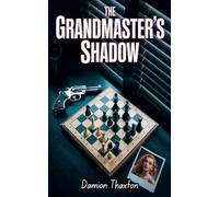 The Grandmaster's Shadow