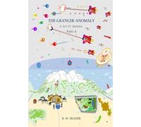 The Granger Anomaly - Part 8: A Sci-Fi Western