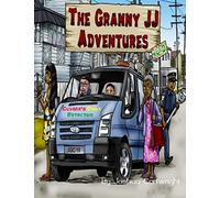The Granny JJ Adventures Volume 2: She back!