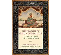 The Granth Of Guru Gobind Singh: Essays, Lectures, and Translations