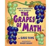 The Grapes of Math : Mind Stretching Math Riddles: Mind Stretching Math Riddles