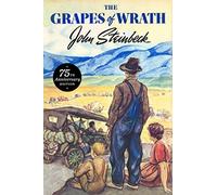 The Grapes of Wrath 75th Anniversary Edition: Written by John Steinbeck, 2014 Edition, (75 Anv) Publisher: Viking Books [Hardcover]