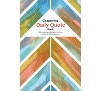 The Grapevine Daily Quote Book: 365 Inspiring Passages from the Pages of AA Grapevine