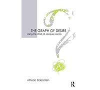 The Graph of Desire: Using the Work of Jacques Lacan