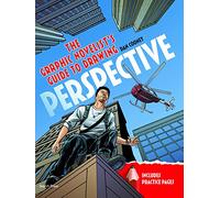 The Graphic Novelist’s Guide to Drawing Perspective
