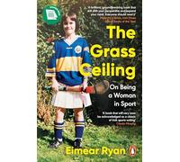 The Grass Ceiling: On Being a Woman in Sport