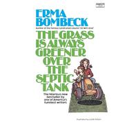The Grass Is Always Greener over the Septic Tank