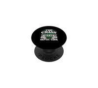 The Grass Is Always Greener Over The Septic Tank PopSockets Adhesive PopGrip