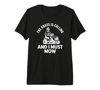 The Grass is Calling I Must Mow Lawnmower Rider Father Humor Premium T-Shirt