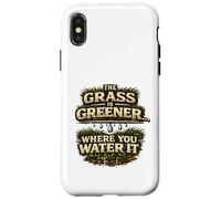 The Grass Is Greener Where You Water It Motivational Quote Case for iPhone X/XS
