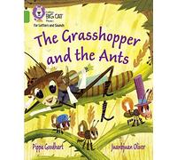 The Grasshopper and the Ants: Band 05/Green (Collins Big Cat Phonics for Letters and Sounds)
