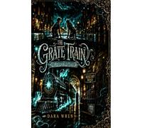 The Grate Train: The Last Conductor (Collector’s Shadow Edition)