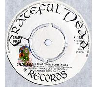 The Grateful Dead - let me sing your blues away / here comes sunshine 45 rpm single