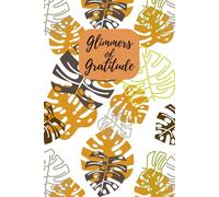 The Grateful Mindset: A Guided Gratitude Journal for Positive Thinking