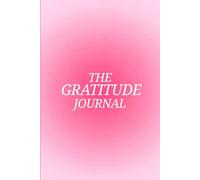 THE GRATITUDE JOURNAL: Because little things matter the most