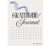 THE GRATITUDE JOURNAL for Guided Reflection, affirmations, gratitude, organised mindset with Prompts & Undated Daily Journals for Women & Men (Beige)