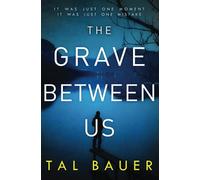 The Grave Between Us: M|M Romantic Suspense (A Noah & Cole Thriller)