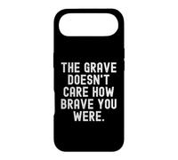 the grave doesnt care how brave you were Wisdom Case for iPhone Air