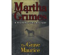 The Grave Maurice: A Richard Jury Mystery
