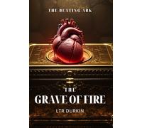 The Grave of Fire: The last Templar Grand Master is buried alive with the Ark of the Covenant, binding his vengeful heart to a holy relic that will curse the world. (The Beating Ark)