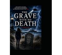 The Grave with no Death