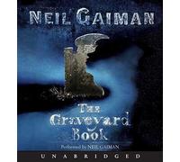 The Graveyard Book [ THE GRAVEYARD BOOK ] By Gaiman, Neil ( Author )Oct-01-2008 Compact Disc