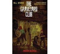 The Graveyard Club: Fresh Blood