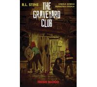 The Graveyard Club: Fresh Blood