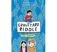 The Graveyard Riddle (the new mystery from award-winning author of The Goldfish Boy)