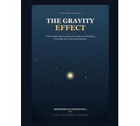 The Gravity Effect: A New Leadership Framework for Sales and Marketing in the Age of AI-Augmented Systems