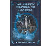 The Gravity Masters of Janaidar: A Science Fiction Fantasy: 3 (Stolen Man Series)