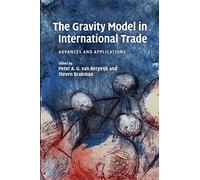 The Gravity Model in International Trade: Advances And Applications
