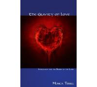 The Gravity Of Love: Intercession and the Burden of the Lord