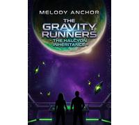 The Gravity Runners: The Halcyon Inheritance: 2