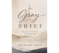 The Gray Brief: The Laws and Decisions That Shaped 2025: 1