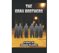The Gray Brothers: 3 (The Gray Series)