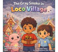 The Gray Smoke in Loco Village