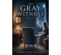 The Gray Witness (The Third Chair Trilogy)