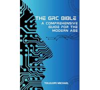 The GRC Bible: A Comprehensive Guide For The Modern Age