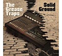 The Grease Traps - Solid Ground