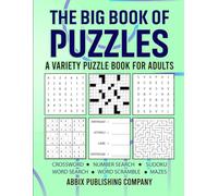 The Great Adult Puzzle Book: Crosswords, Word Searches, Number Searches, Scrambles, Sudoku and Mazes to Test Your Skills