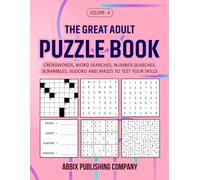 The Great Adult Puzzle Book Volume 4: Crosswords, Word Searches, Number Searches, Scrambles, Sudoku and Mazes to Test Your Skills