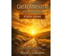 The Great Adventure Foundations Study Guide Large Print