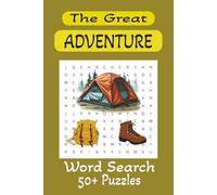 The Great Adventure Word Search Book: 50+ puzzles, with clear and easy-to-read text, suitable for adults, teens and seniors | 6x9 inches, 110 pages