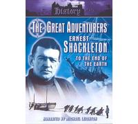 The Great Adventurers: Ernest Shackleton [DVD]