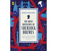 The Great Adventures of Sherlock Holmes: Rediscover the children's classic (Great British Classics)
