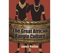 The Great African Bangle Culture