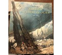The Great Age of British Watercolours, 1750-1880 (Art & Design S.)