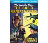The Great Airport Mystery, The Original 1930 Classic